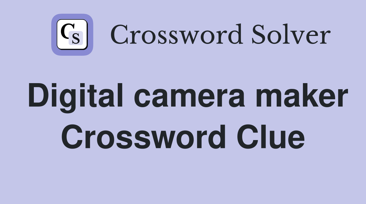 Digital camera maker Crossword Clue