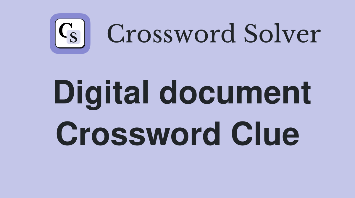 Digital document Crossword Clue