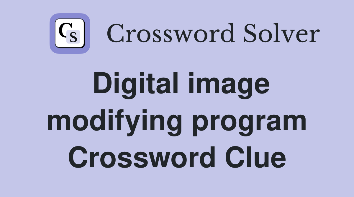 Digital image modifying program Crossword Clue