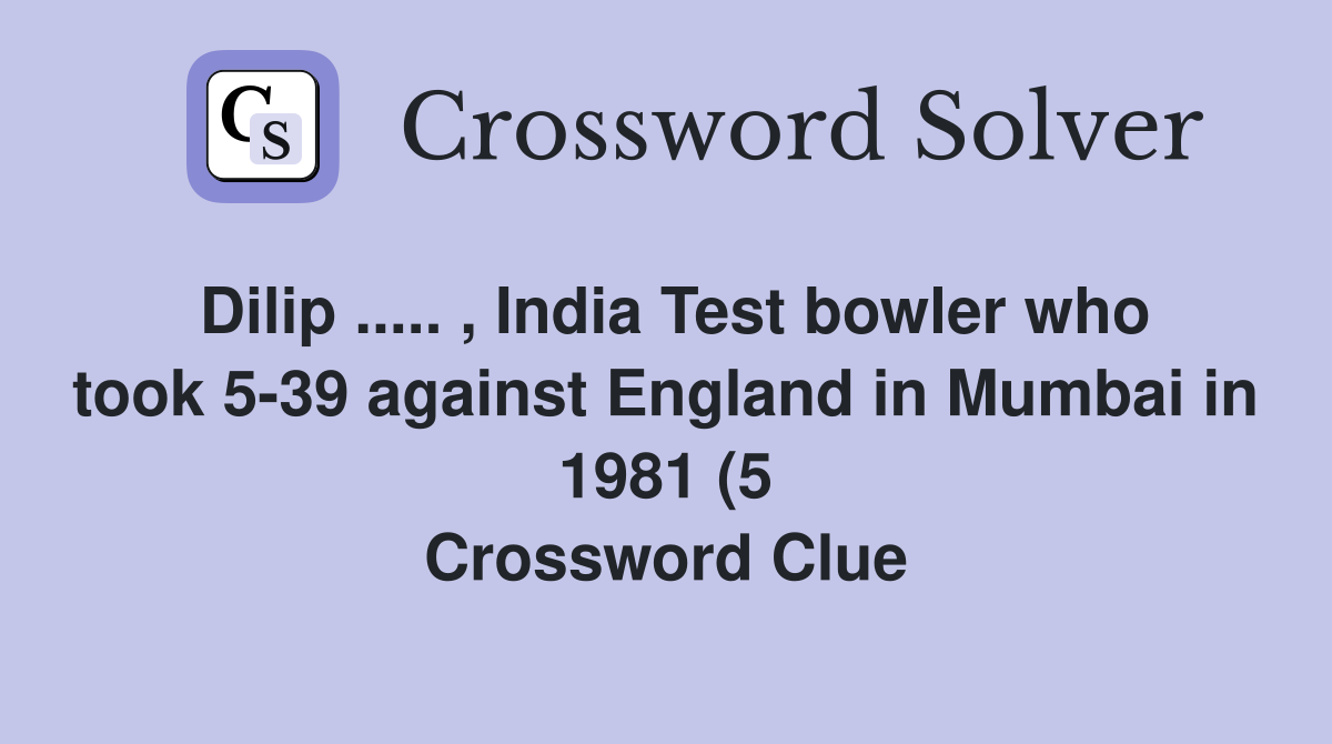Dilip India Test bowler who took 5 39 against England in Mumbai Dilip India Test bowler who took 5 39 against England in Mumbai