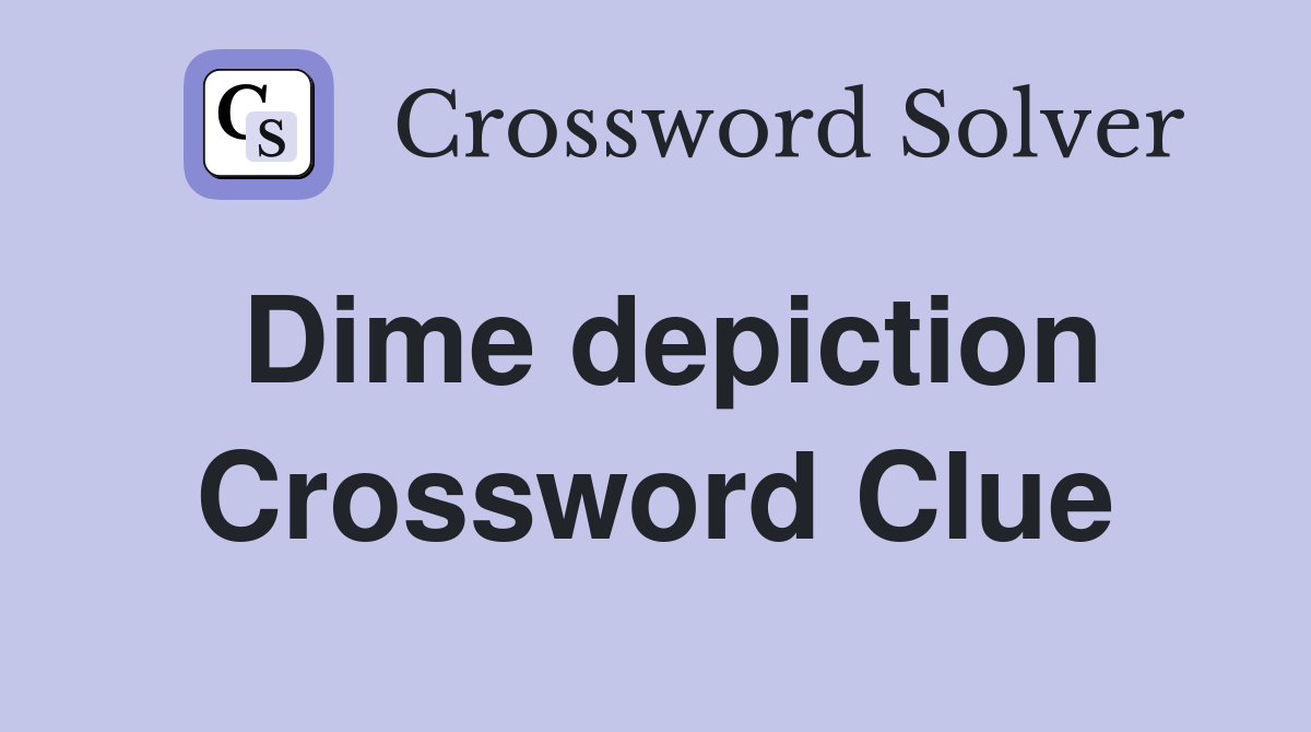 Dime depiction Crossword Clue