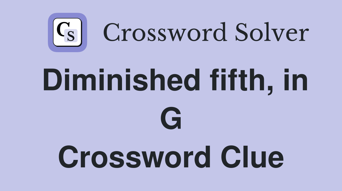 Diminished fifth, in G Crossword Clue