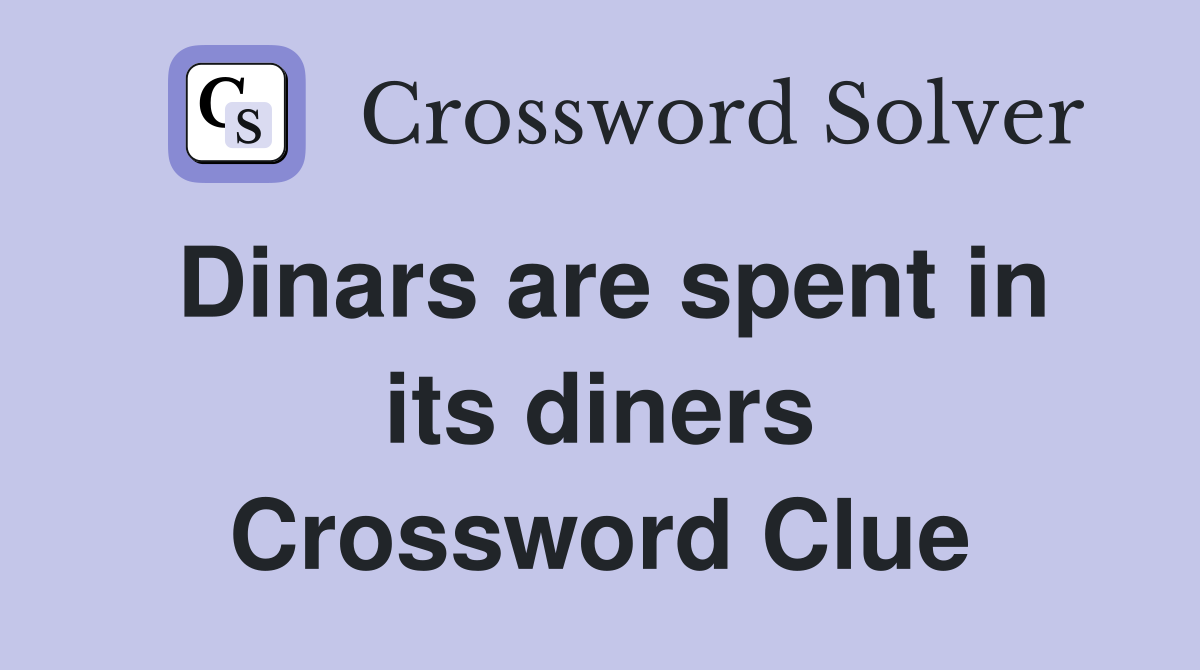 Dinars are spent in its diners Crossword Clue
