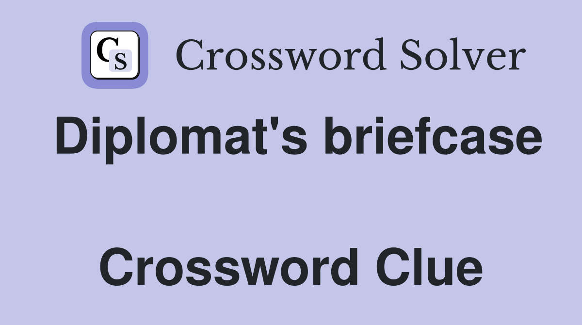 Diplomat's briefcase  Crossword Clue