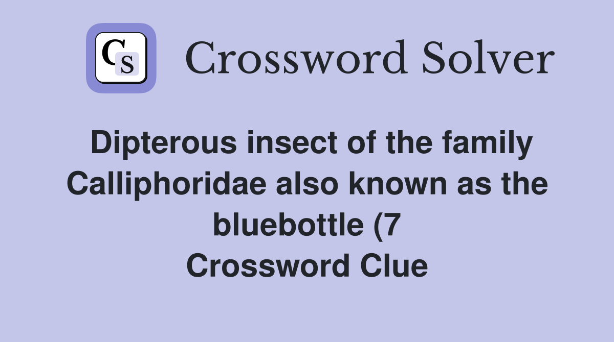 Dipterous insect of the family Calliphoridae also known as the Dipterous insect of the family Calliphoridae also known as the