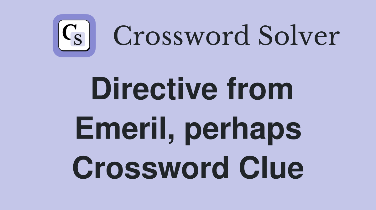Directive from Emeril, perhaps Crossword Clue