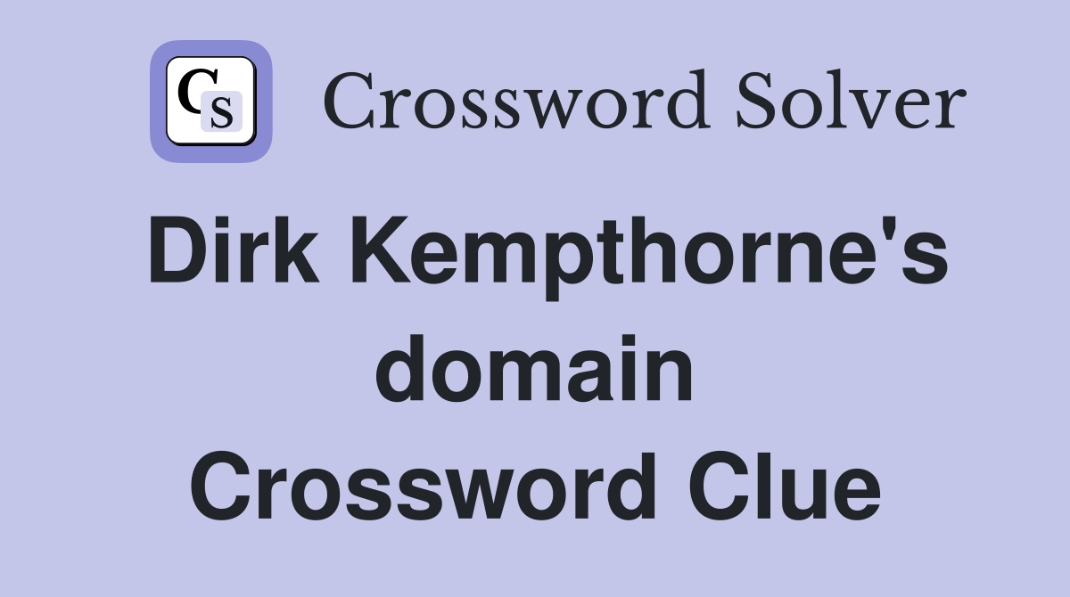 Dirk Kempthorne's domain Crossword Clue