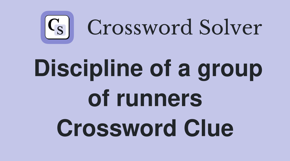 Discipline of a group of runners Crossword Clue