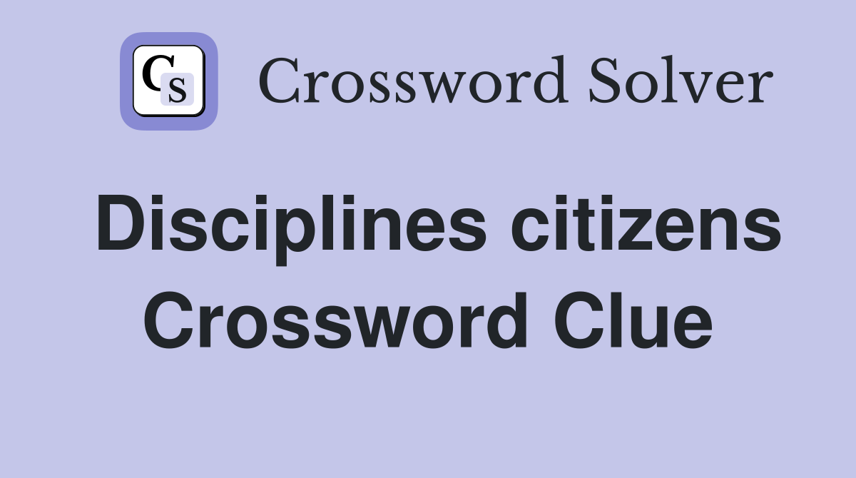 Disciplines citizens Crossword Clue