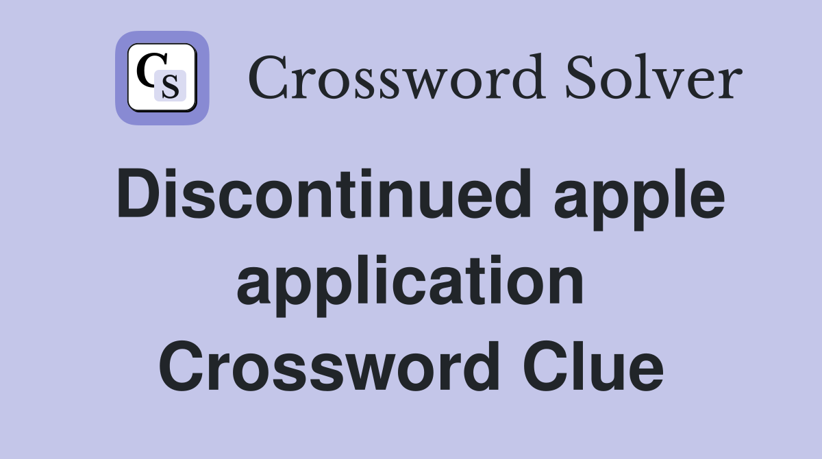 Discontinued apple application Crossword Clue