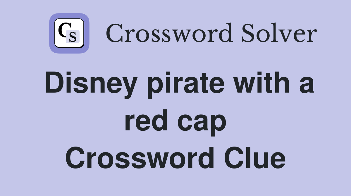 Disney pirate with a red cap Crossword Clue