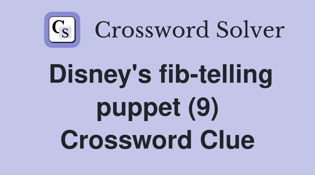 Disney's fib-telling puppet (9) Crossword Clue