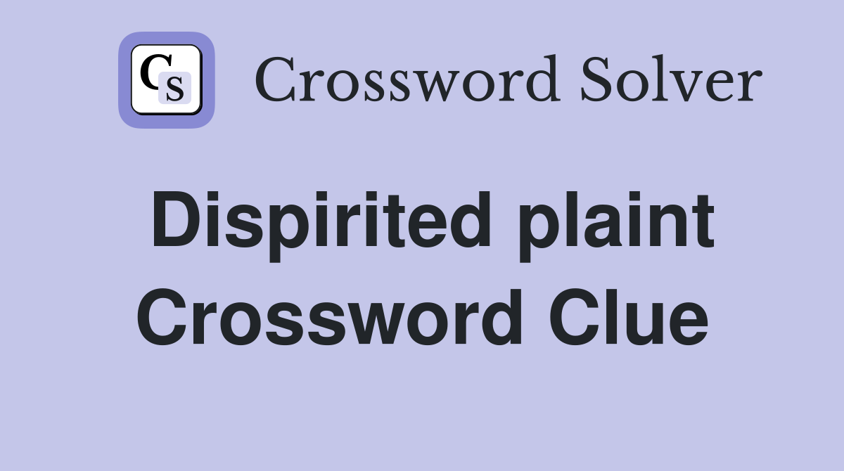 Dispirited plaint Crossword Clue