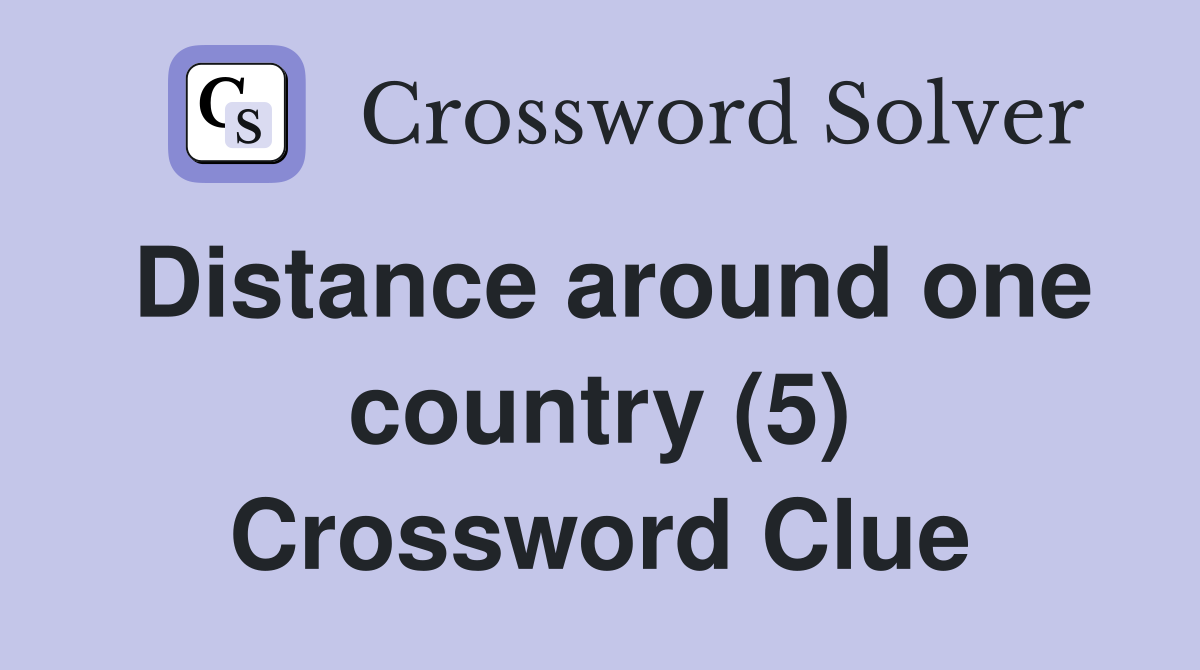 Distance around one country (5) Crossword Clue