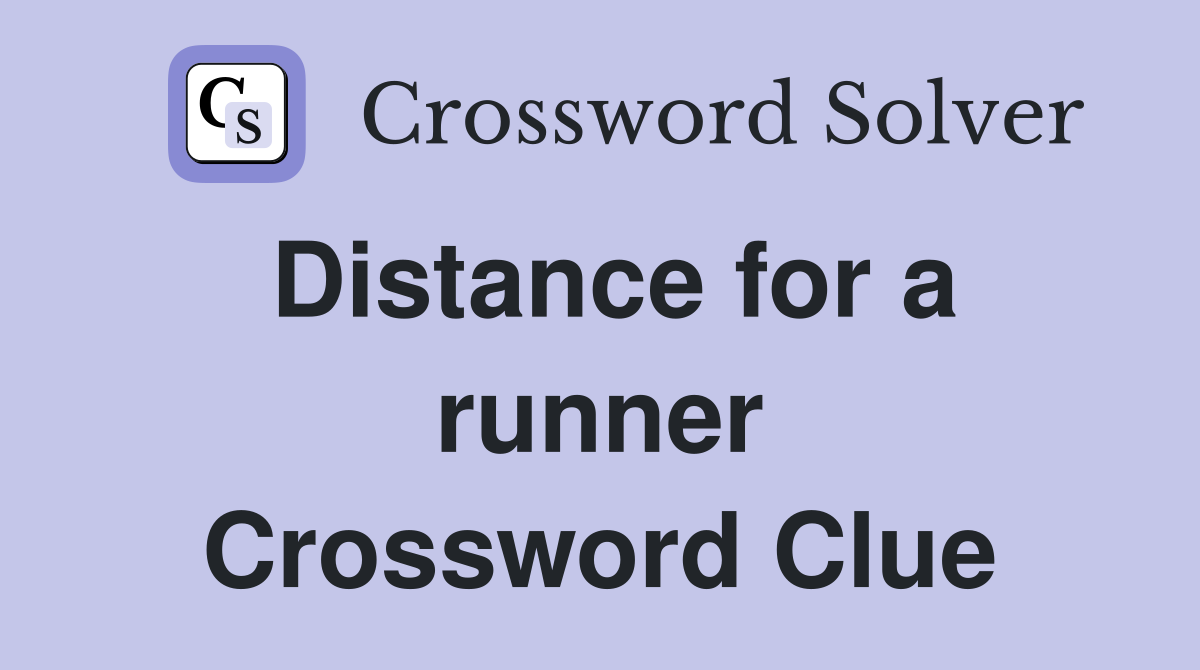 Distance for a runner Crossword Clue