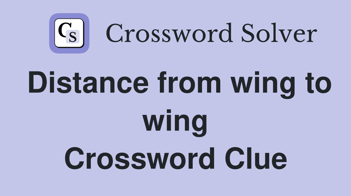 Distance from wing to wing Crossword Clue