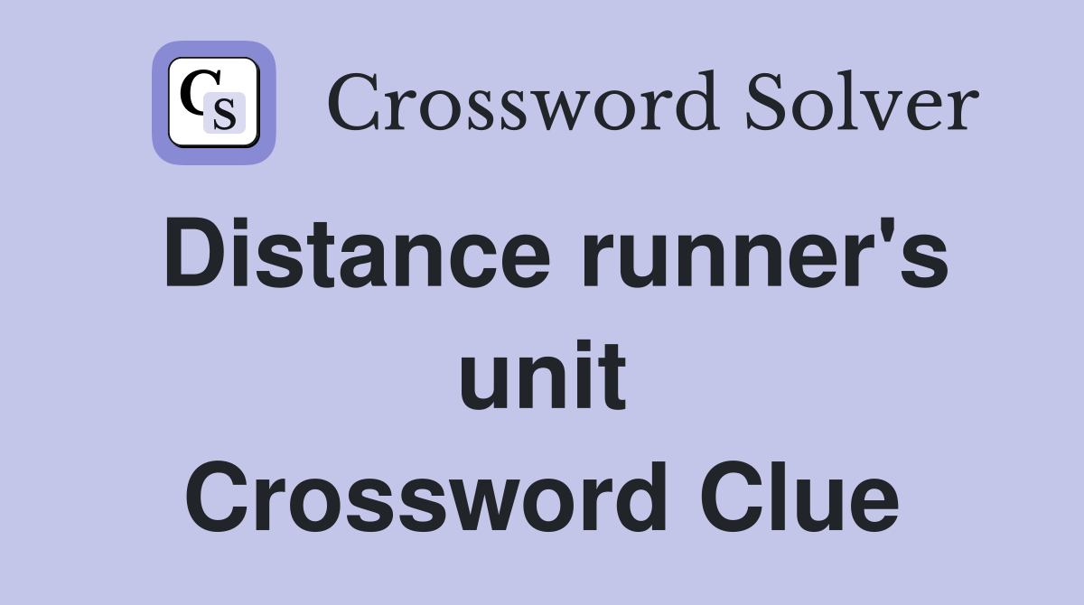 Distance runner's unit Crossword Clue
