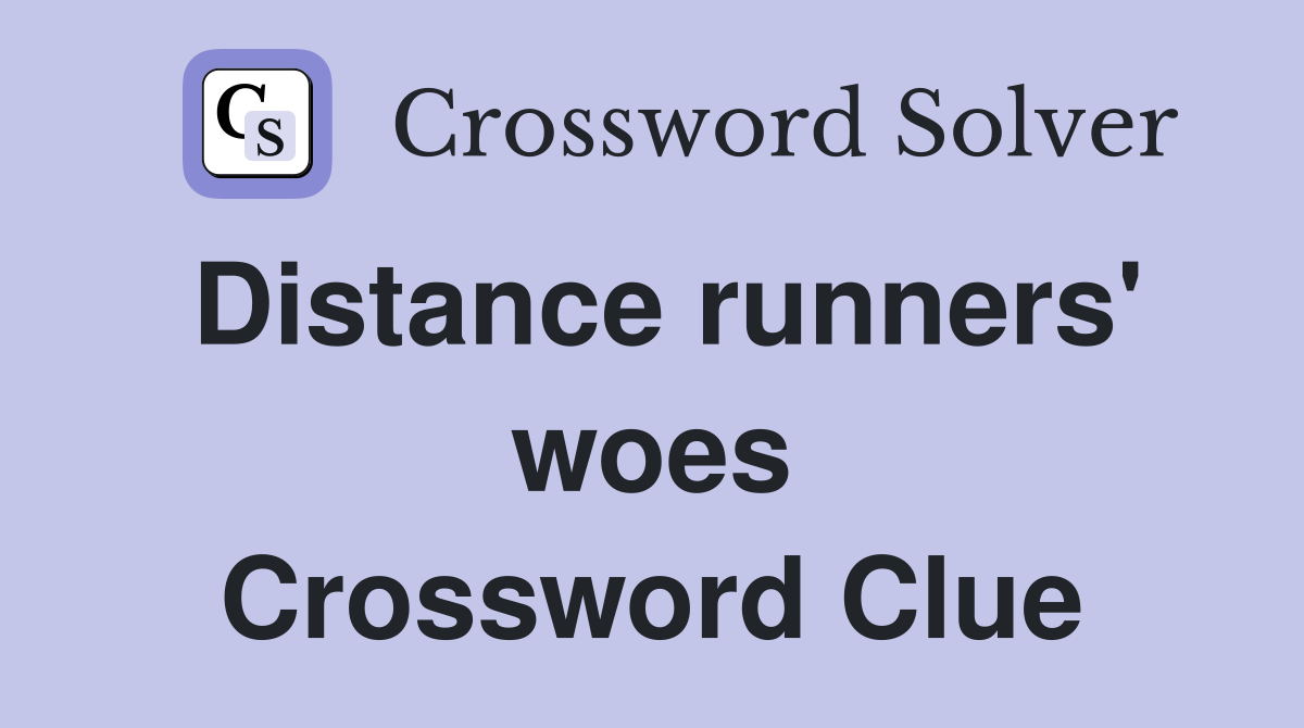 Distance runners' woes Crossword Clue