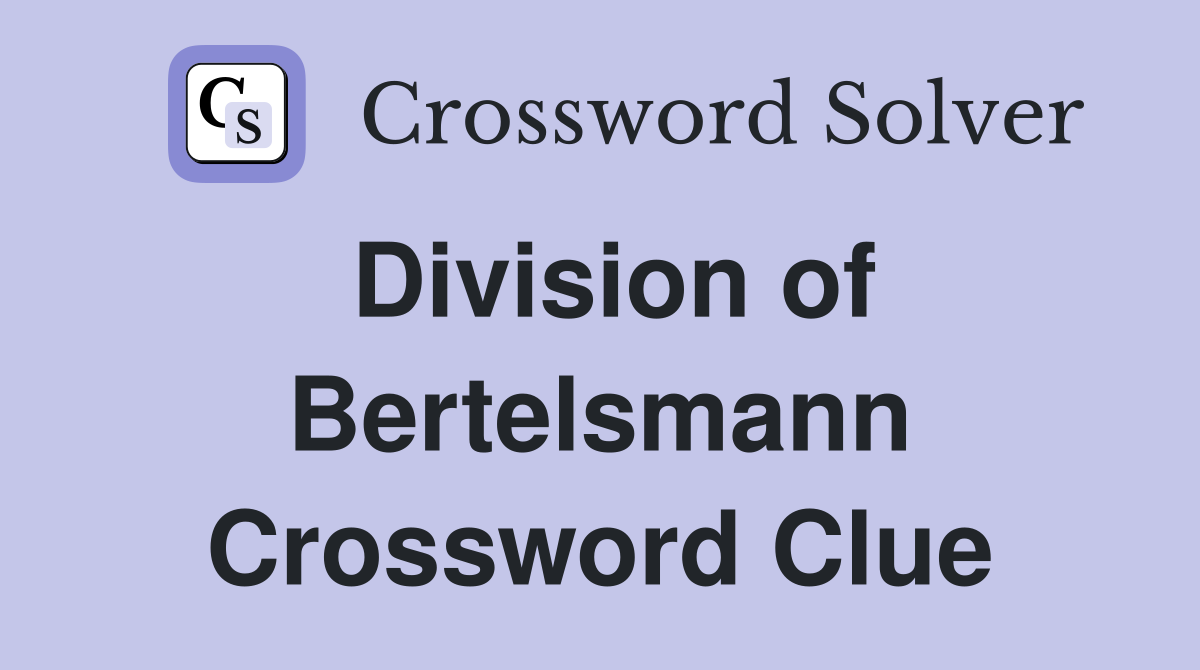 Division of Bertelsmann Crossword Clue