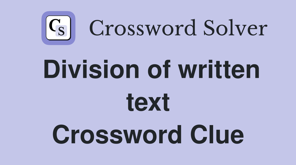 Division of written text Crossword Clue