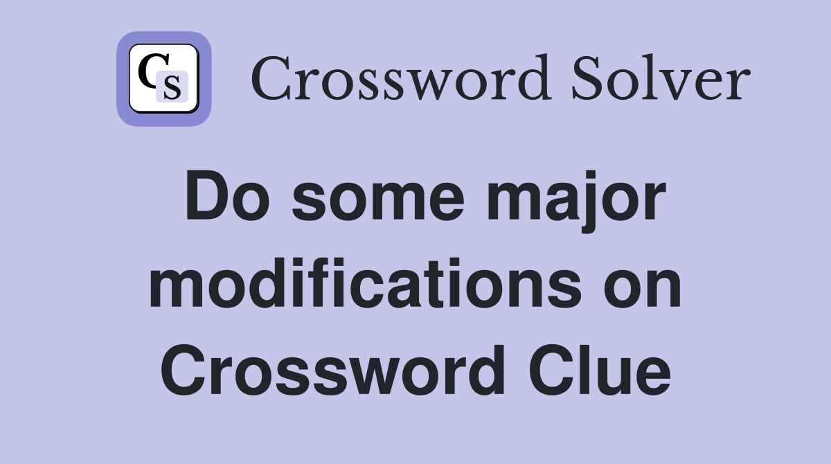 Do some major modifications on Crossword Clue
