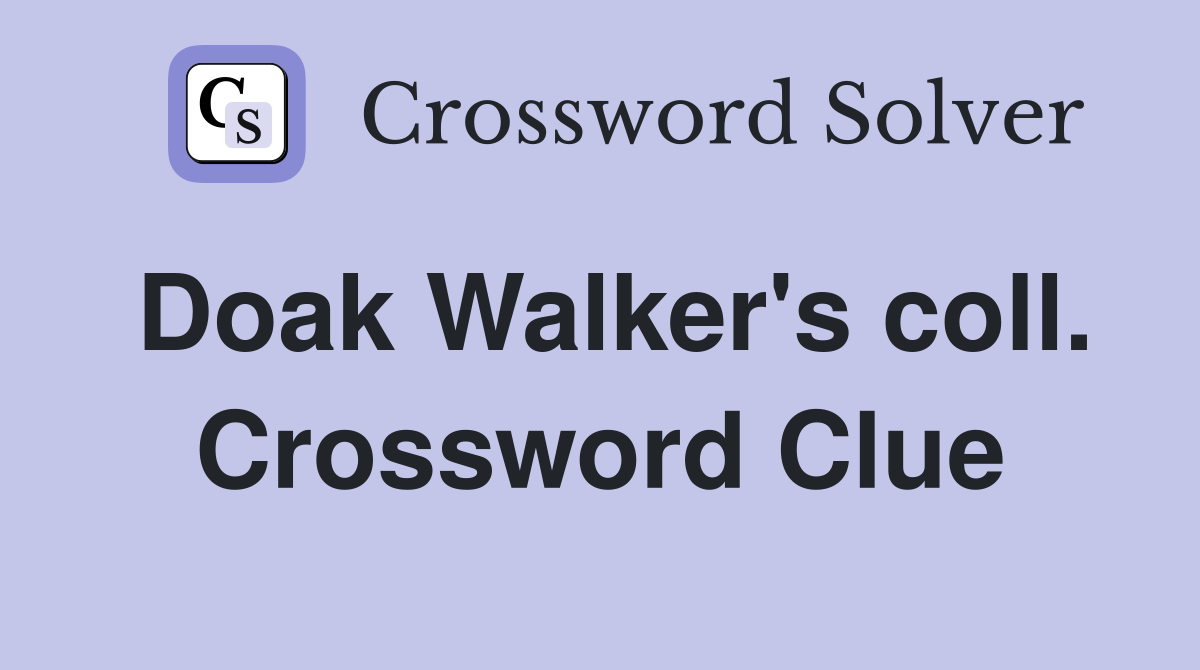 Doak Walker's coll. Crossword Clue
