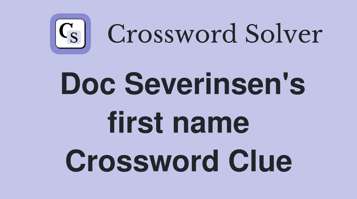 Doc Severinsen's first name Crossword Clue