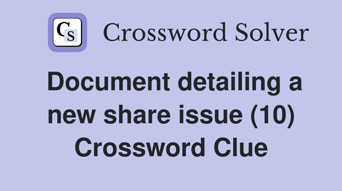Document detailing a new share issue (10) Crossword Clue