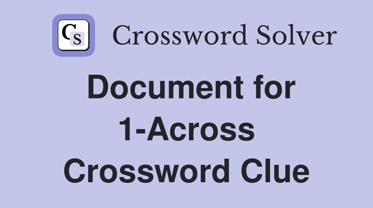 Document for 1-Across Crossword Clue