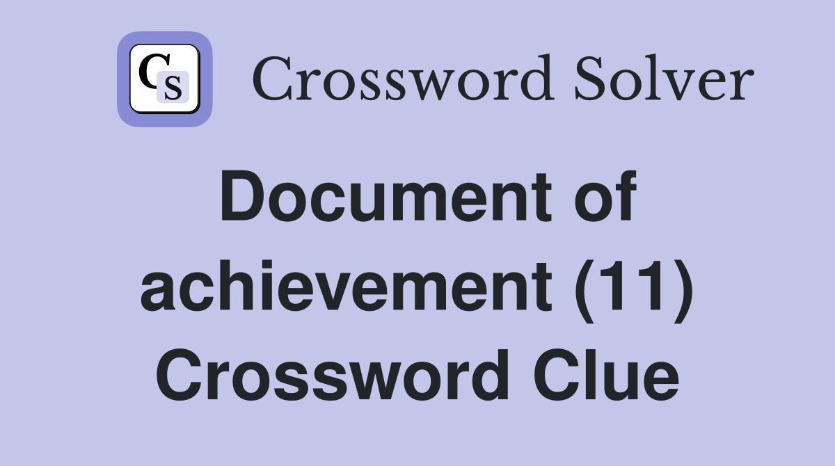 Document of achievement (11) Crossword Clue