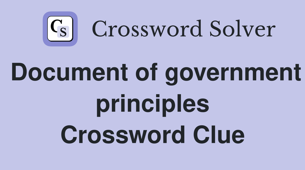 Document of government principles Crossword Clue