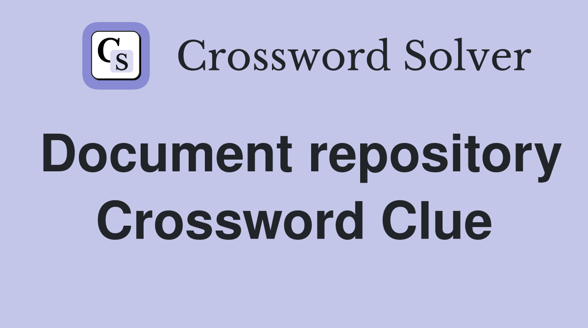 Document repository Crossword Clue