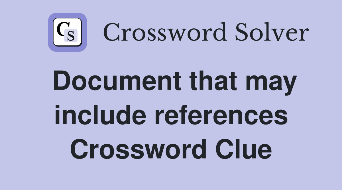 Document that may include references Crossword Clue