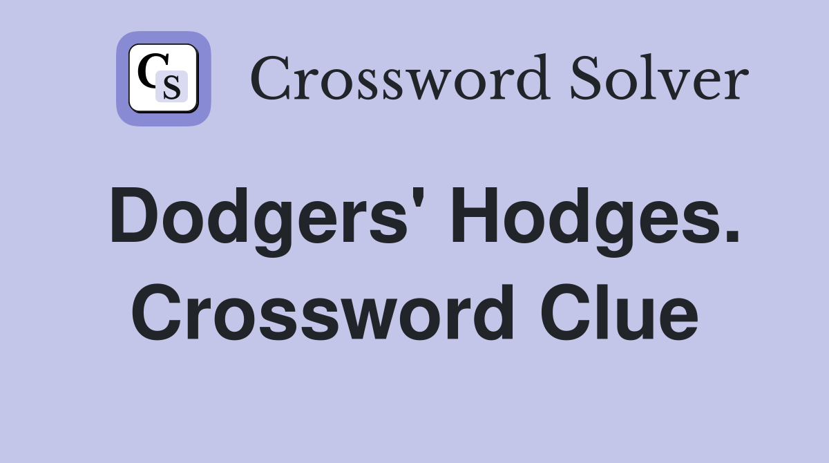 Dodgers' Hodges. Crossword Clue