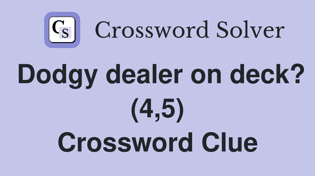 Dodgy dealer on deck? (4,5) Crossword Clue