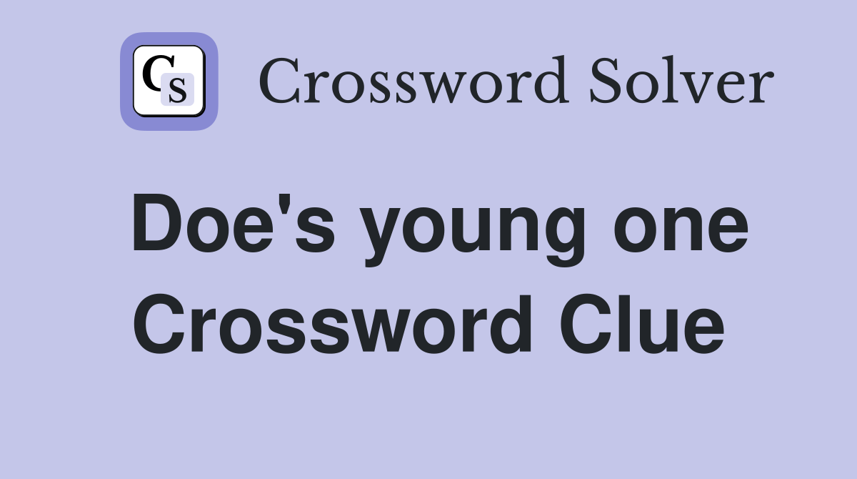 Doe's young one Crossword Clue