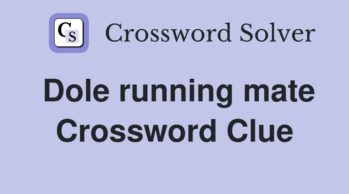 Dole running mate Crossword Clue