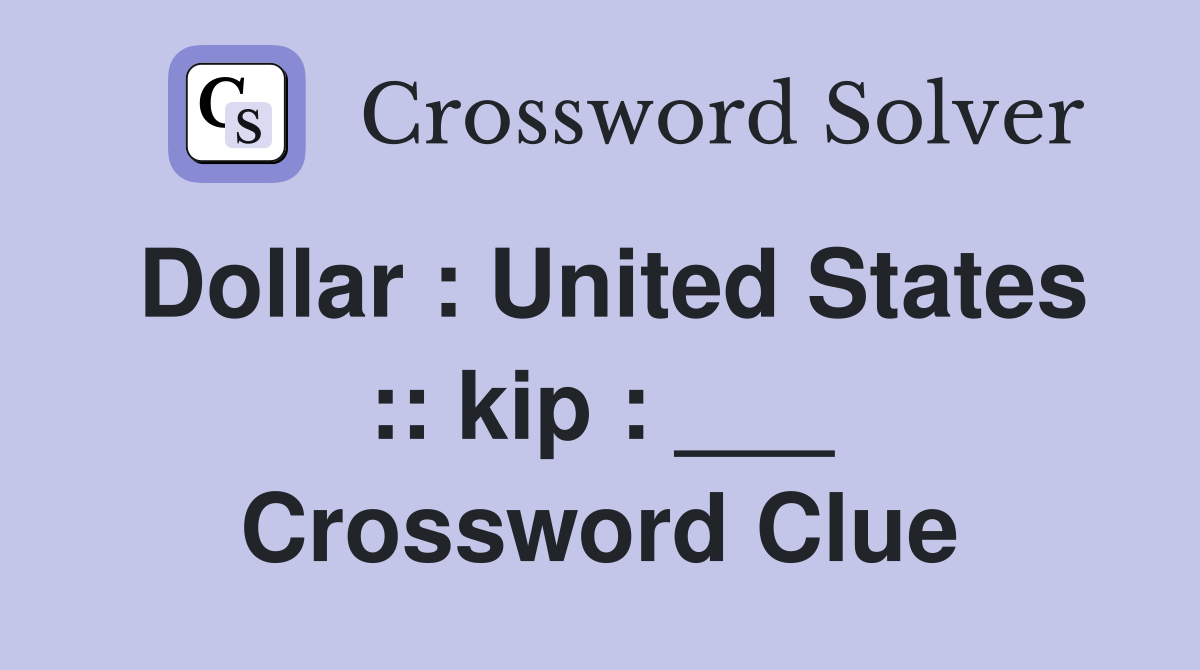 Dollar : United States :: kip : ___ Crossword Clue