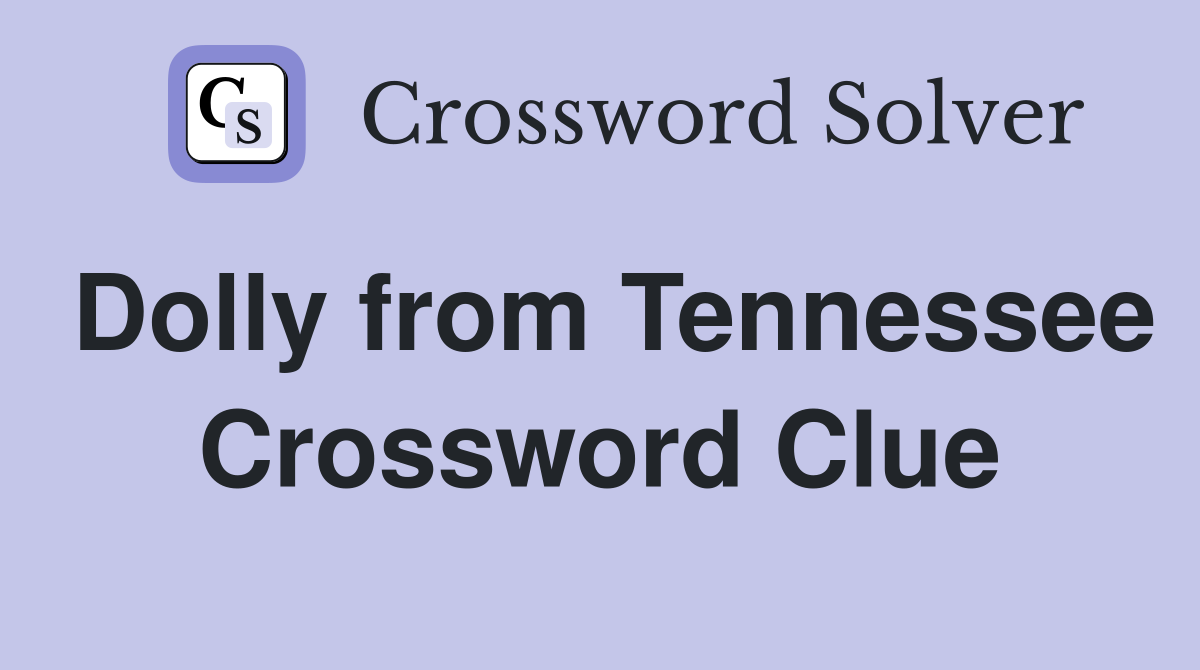 Dolly from Tennessee Crossword Clue