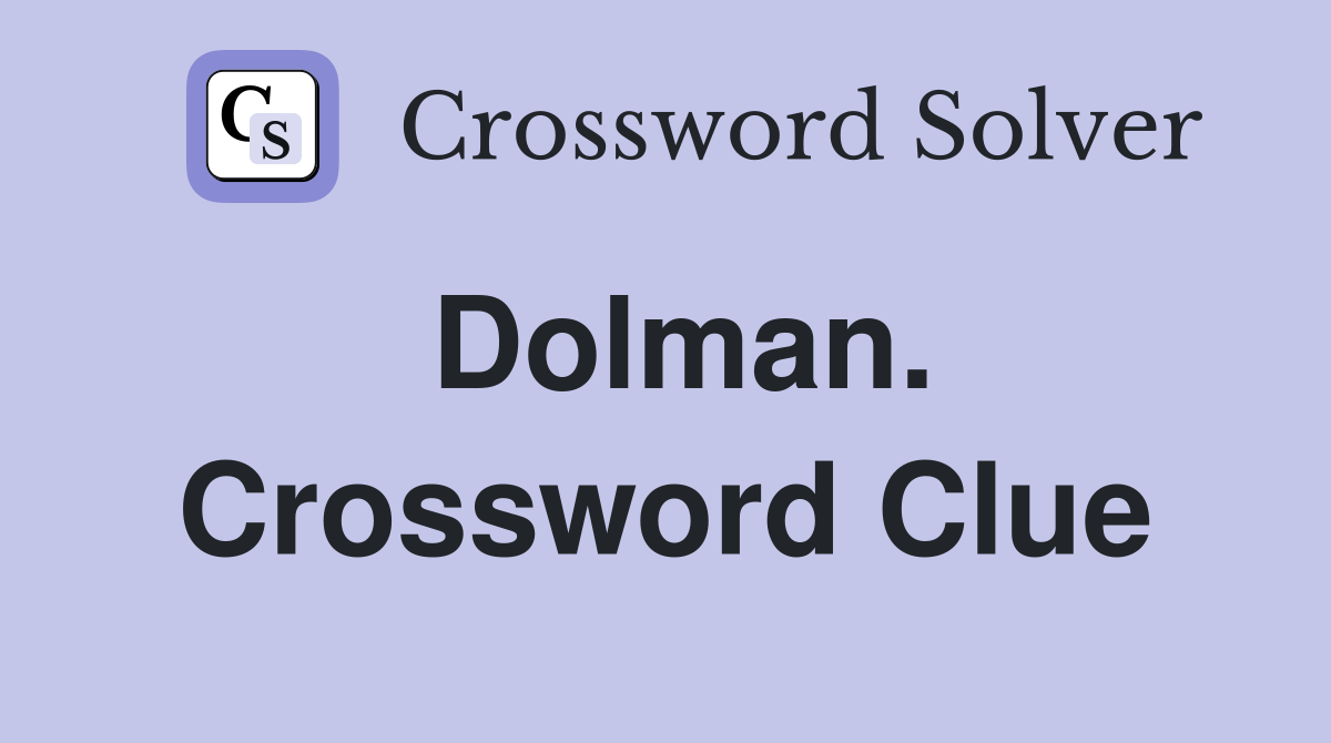 Dolman. Crossword Clue