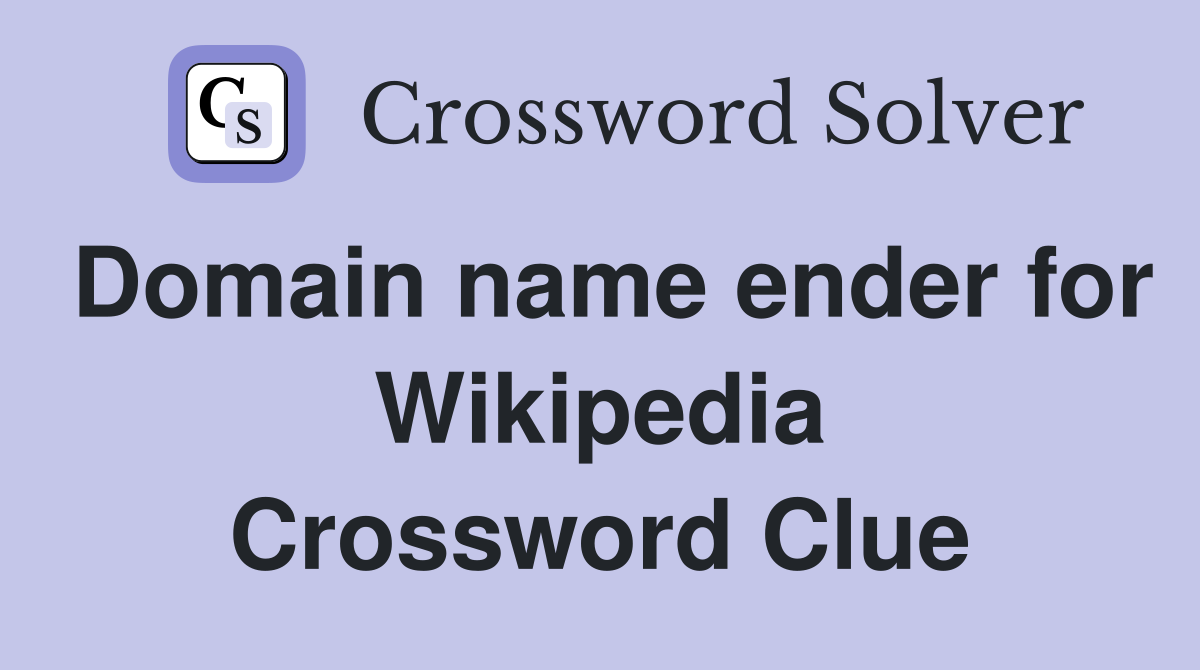 Domain name ender for Wikipedia Crossword Clue