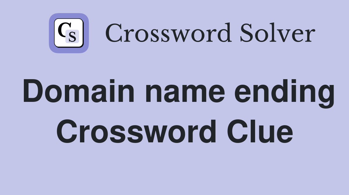 Domain name ending Crossword Clue