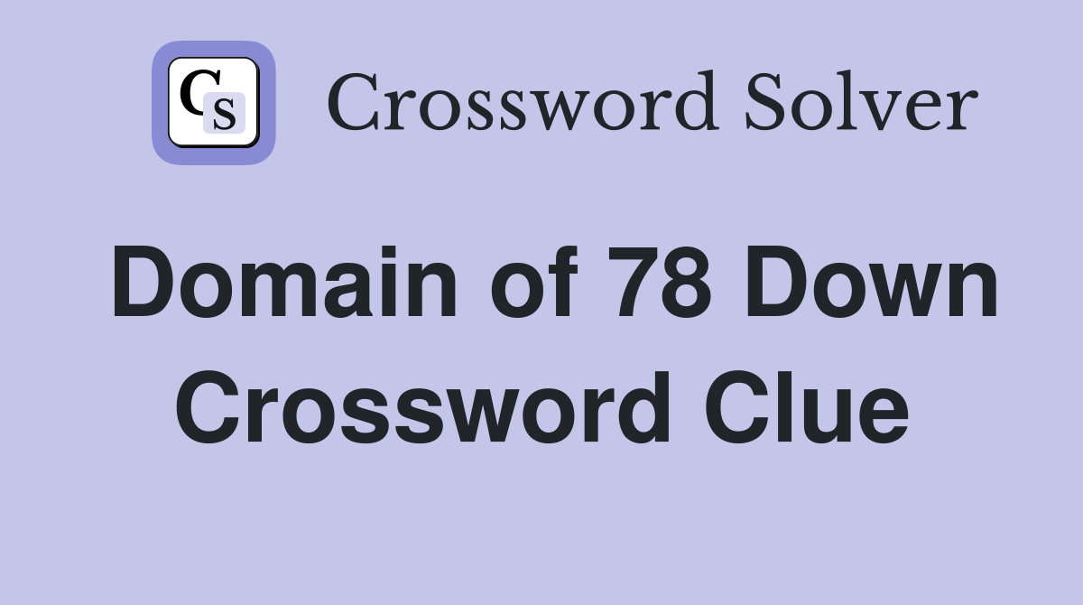 Domain of 78 Down Crossword Clue
