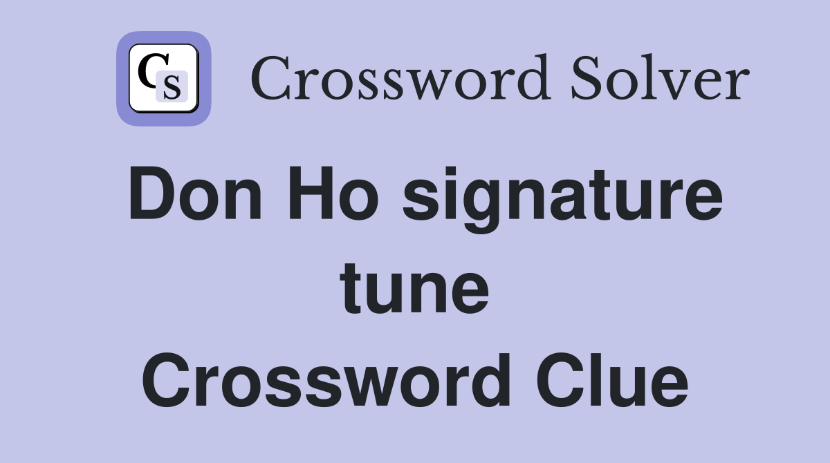 Don Ho signature tune Crossword Clue