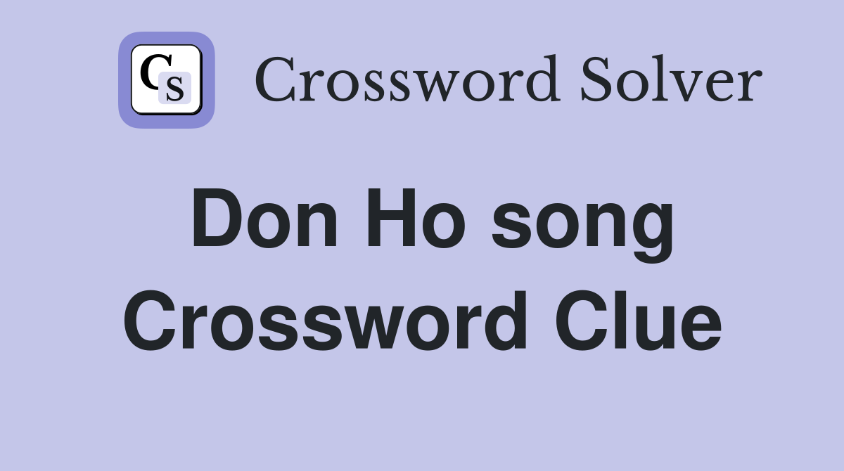 Don Ho song Crossword Clue