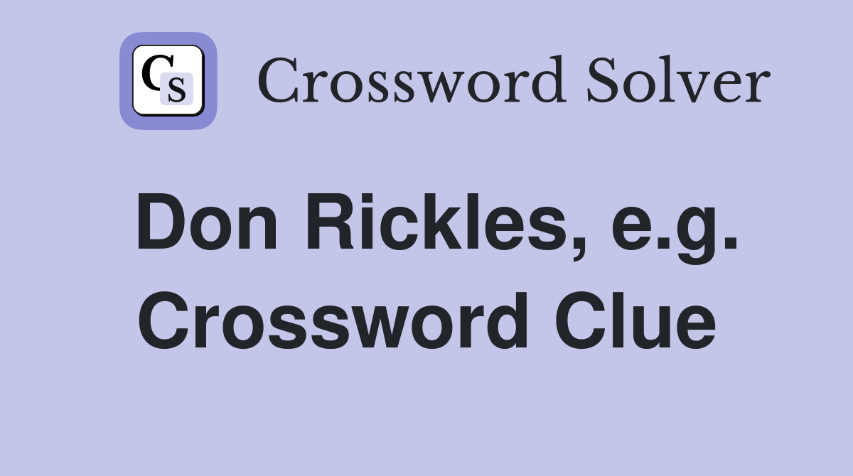 Don Rickles, e.g. Crossword Clue