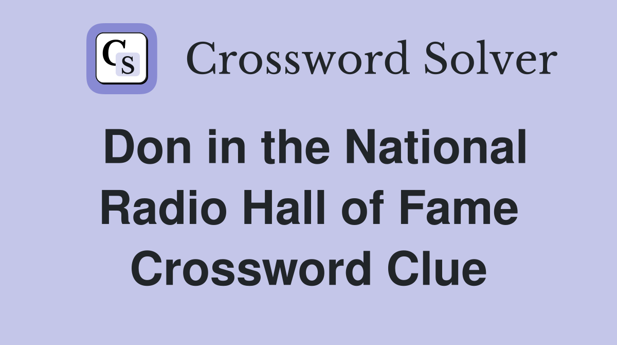 Don in the National Radio Hall of Fame Crossword Clue