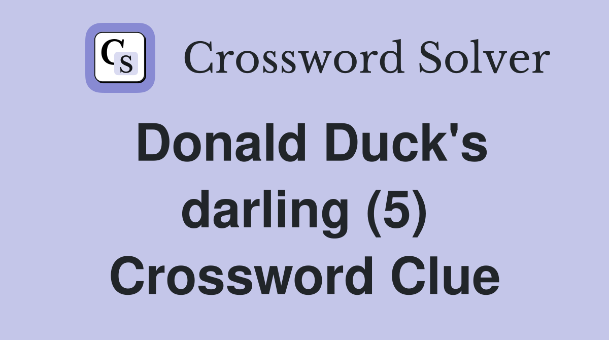 Donald Duck's darling (5) Crossword Clue