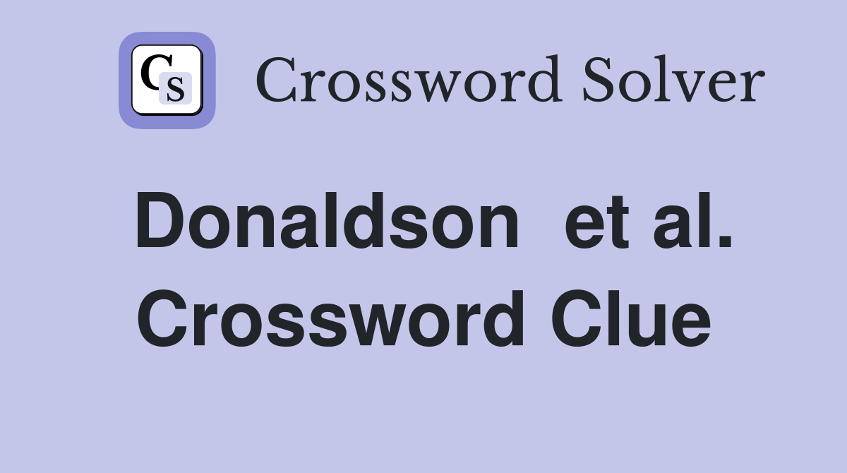 Donaldson  et al. Crossword Clue