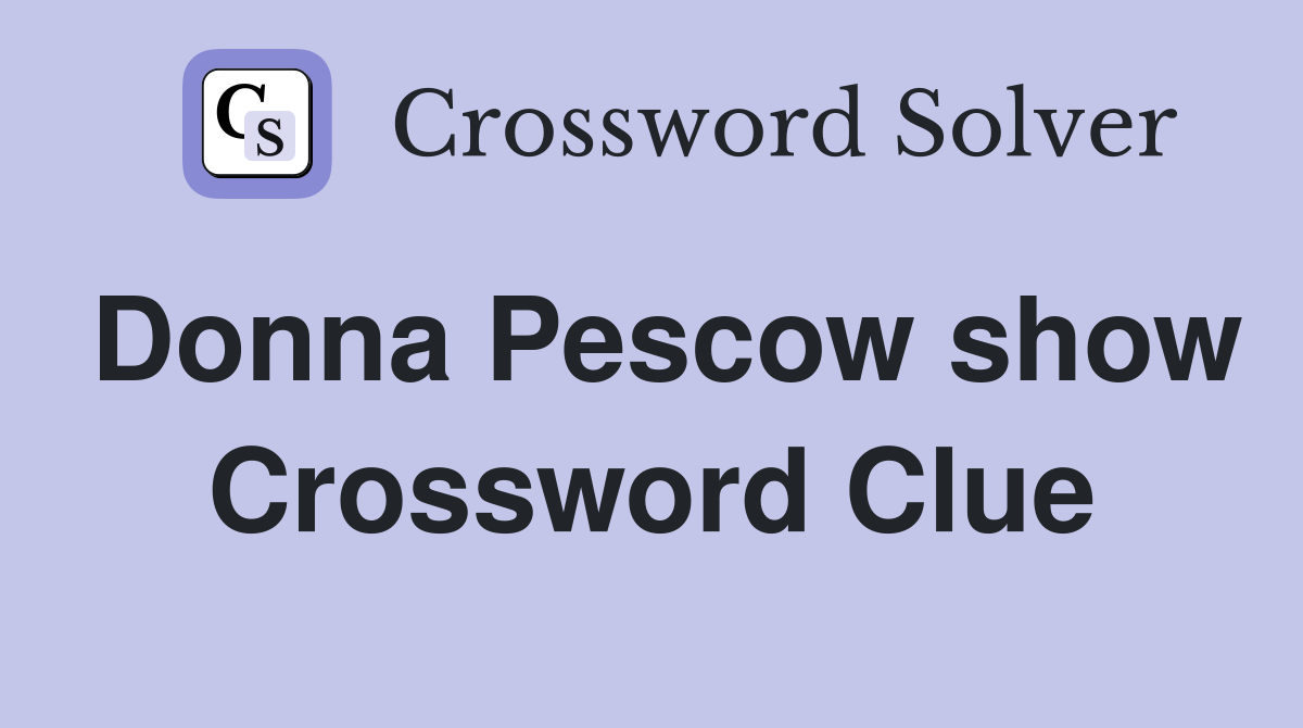 Donna Pescow show Crossword Clue
